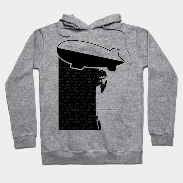 The World Is Your Scarface Hoodie by TEEWEB